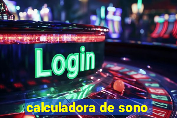 calculadora de sono